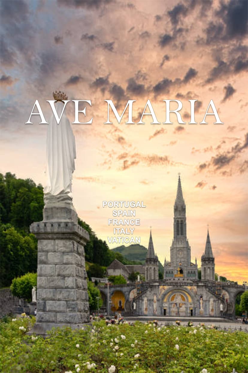 AVE MARIA JUBILEE PILGRIMAGE AND THE THREE MAJOR MARIAN SHRINES OF EUROPE