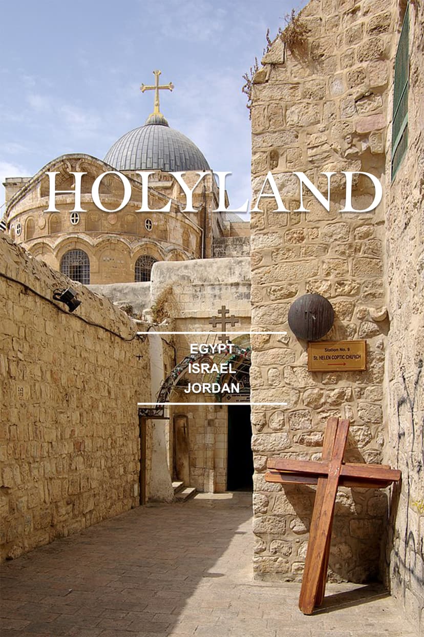 THE HOLYLAND PILGRIMAGE