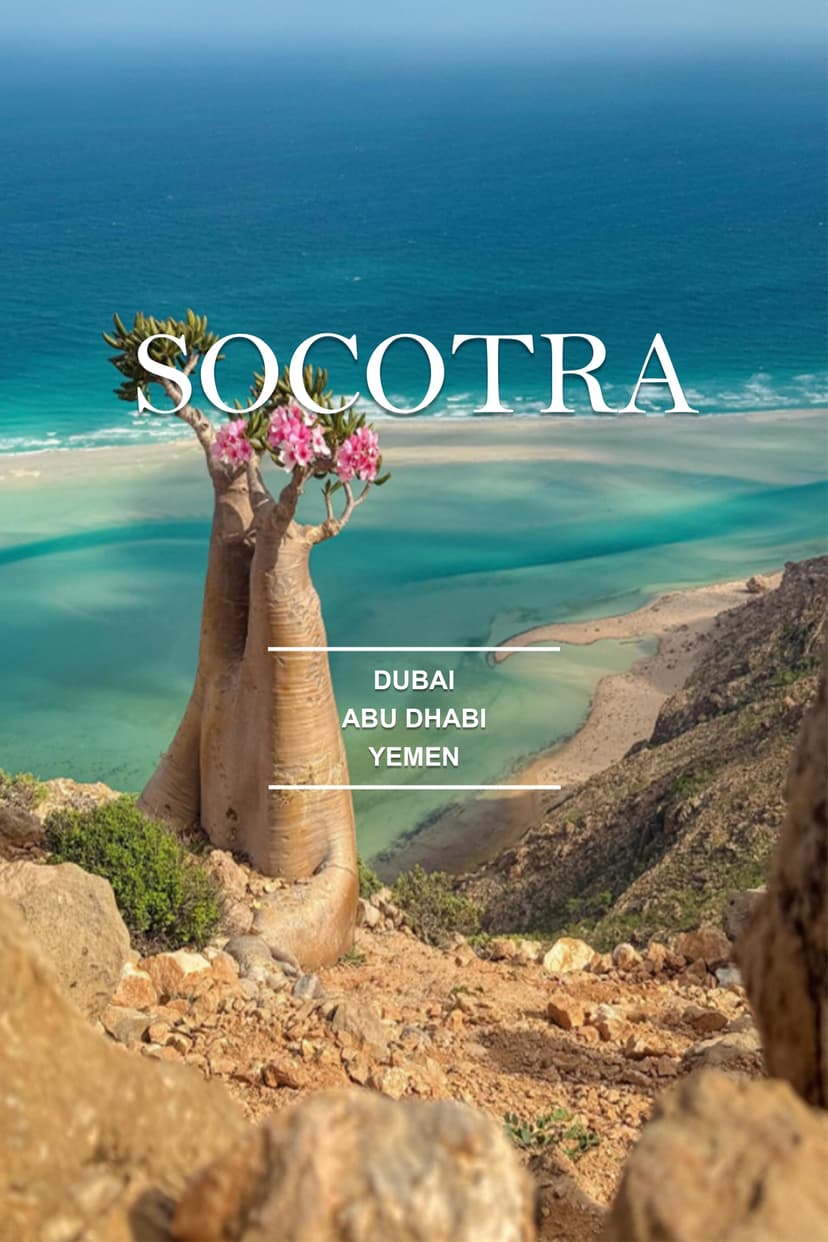 THE LOST PARADISE OF SOCOTRA WITH DUBAI & ABUDHABI